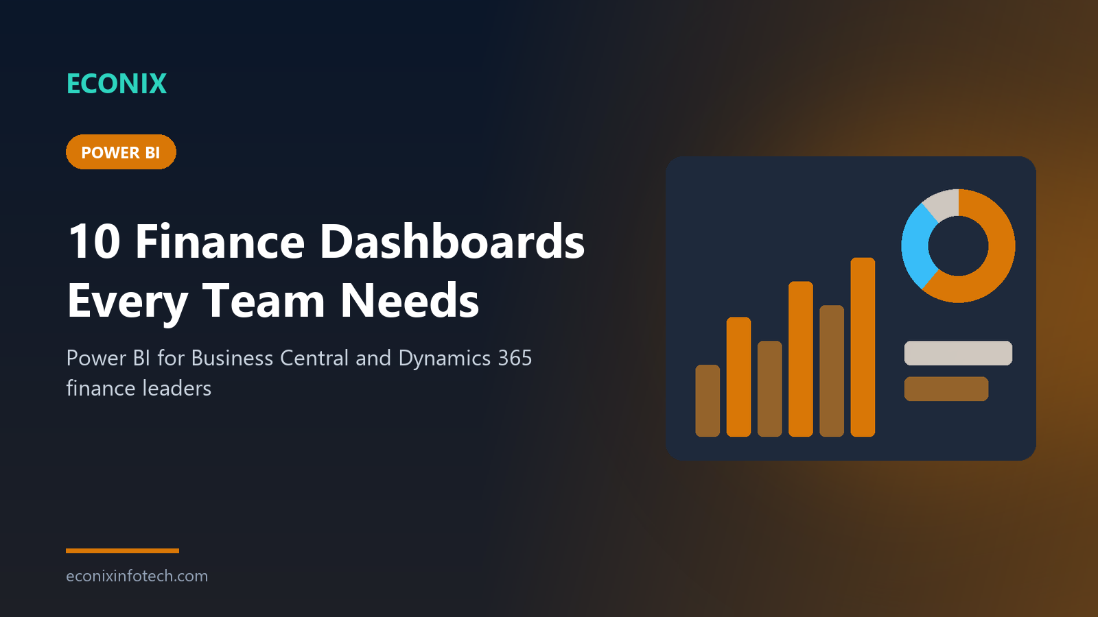 Power BI for Finance Leaders: 10 Dashboards Every Business Central and Dynamics 365 Team Should Have